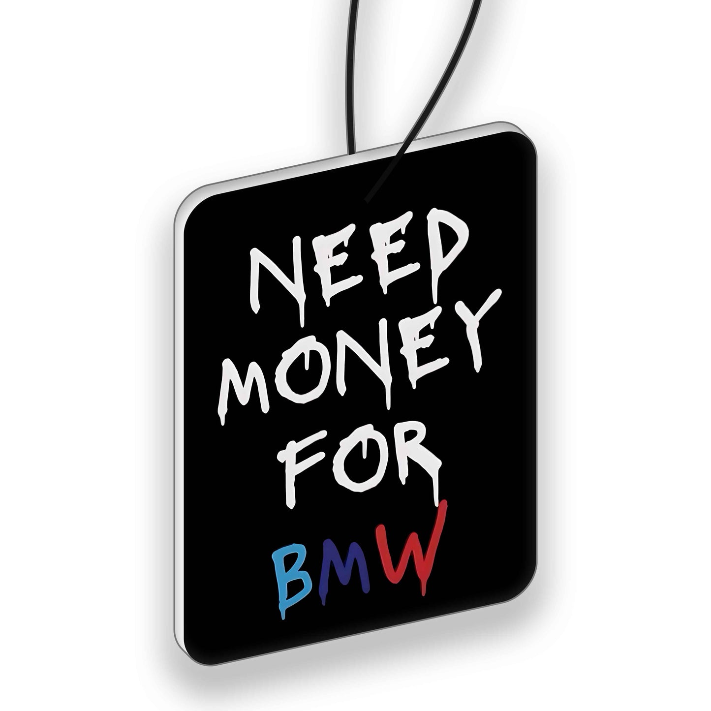 Kvapukas "NeedMoneyForBMW"